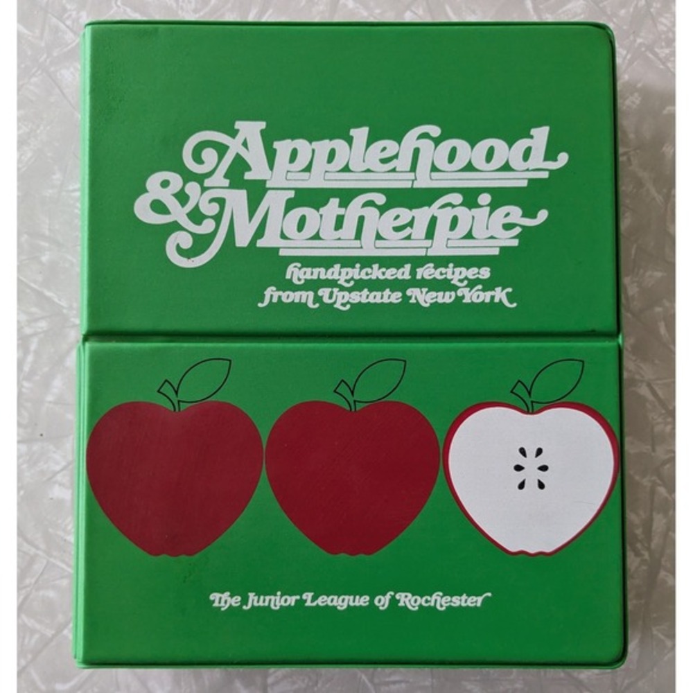 Applehood & Motherpie Junior League of Rochester NY Cookbook 1981 Vintage Binder